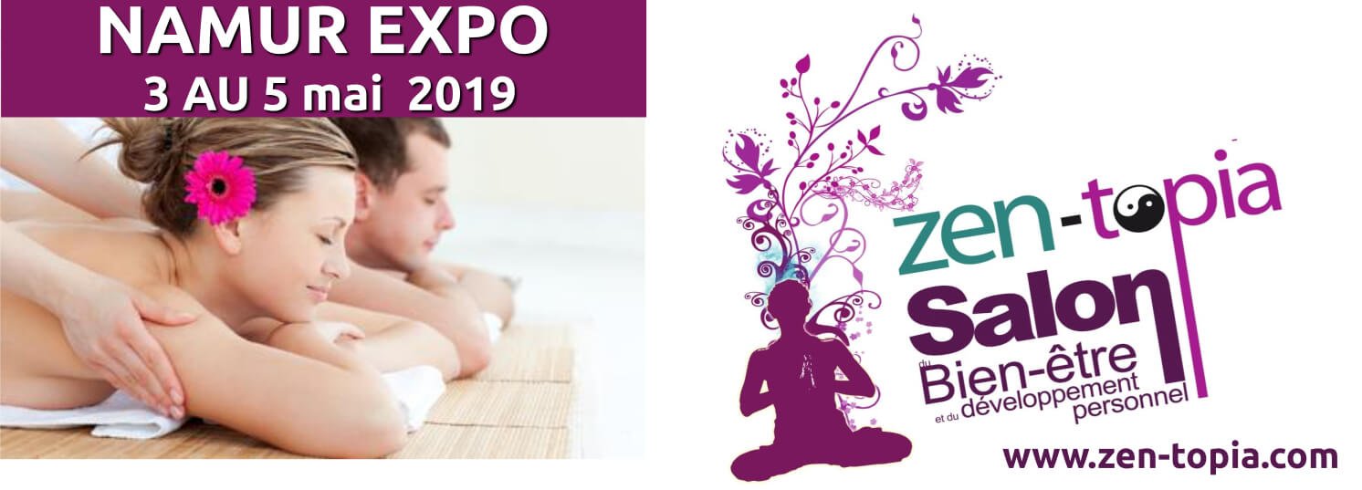 Salon Zen-topia du 3 au 5 mai 2019 à NAMUR EXPO